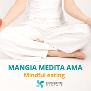 MANGIA MEDITA AMA
